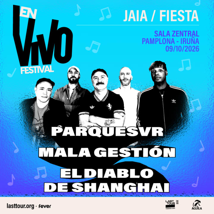 Parquesvr + Mala Gestión + El Diablo de Shanghai (fiesta presentación EN VIVO 2027), Pamplona 2026