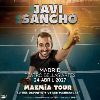 Javi Sancho en Teatro Bellas Artes, Madrid 2027 (3ª Fecha) 1