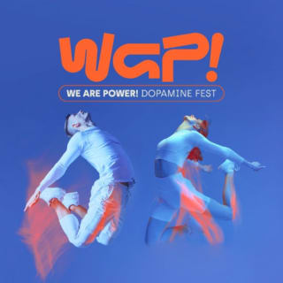WAP! Dopamine Fest 1