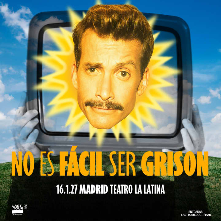 NO ES FÁCIL SER GRISON en Teatro La Latina, Madrid 2027