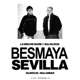 Gira de Besmaya en Sevilla
