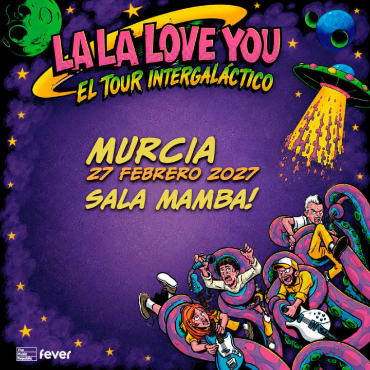 Gira La La Love You 2027 en Sala Mamba, Murcia 2027