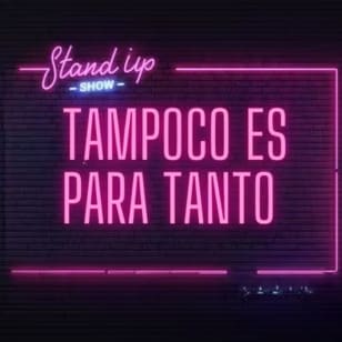 Tampoco es para tanto, en La Latina